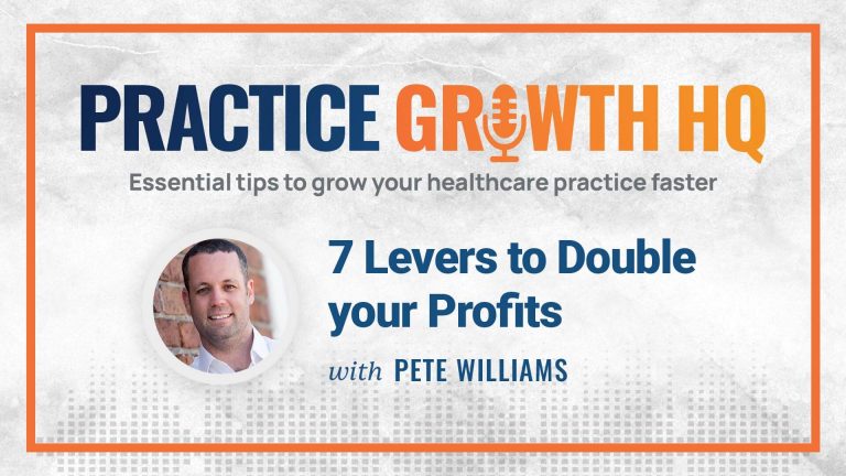 Ep 2: 7 Levers to Double your Profits – With Pete Williams
