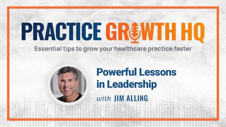 EP 30: Powerful Lessons in Leadership – with Jim Alling