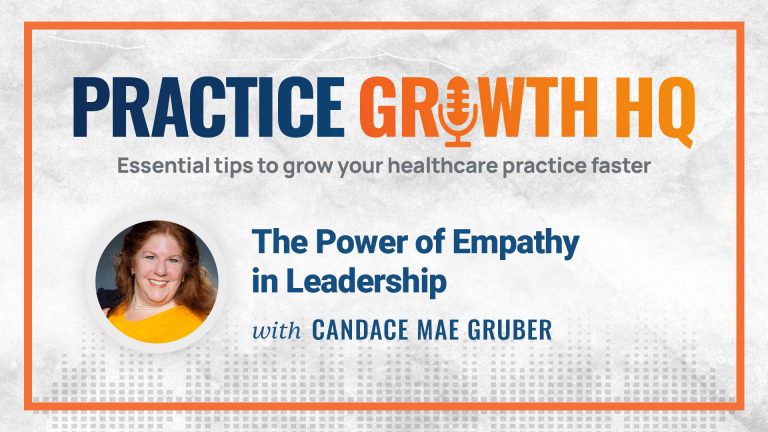 EP 33: The Power of Empathy in Leadership – With Candace Mae Gruber