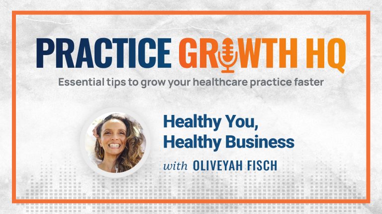 EP 32: Healthy You, Healthy Business – With Oliveyah Fisch