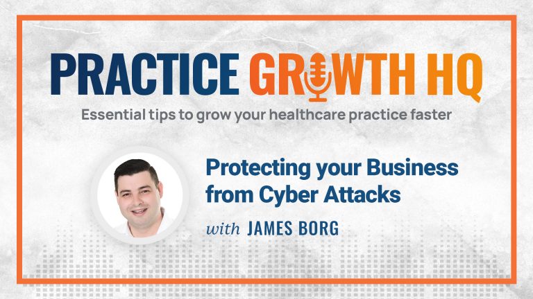 EP 40: Protecting your Business from Cyber Attacks – With James Borg