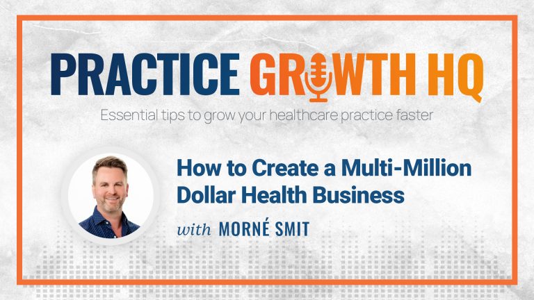EP 44: How to Create a Multi-Million Dollar Health Business – With Morne Smit