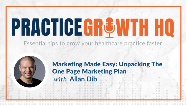 EP 99: Marketing Made Easy: Unpacking The One Page Marketing Plan – With Allan Dib
