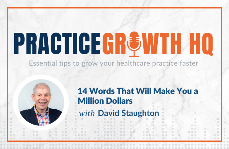 EP 104: 14 Words That Will Make You a Million Dollars – With David Staughton