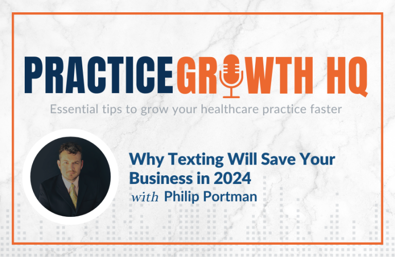 EP 122: Why Texting Will Save Your Business in 2024 – With Philip Portman